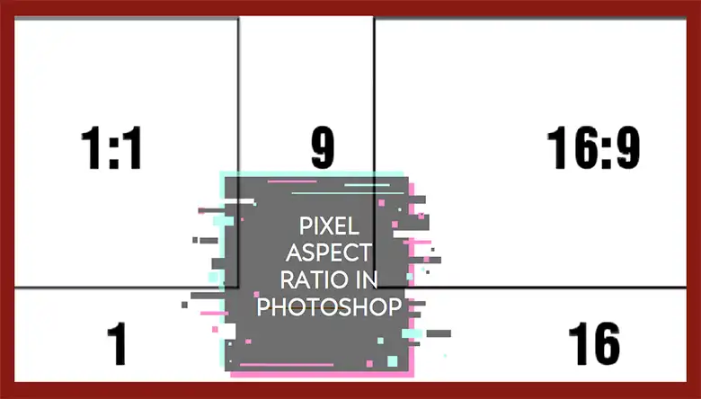 Pixel Aspect Ratio Photoshop