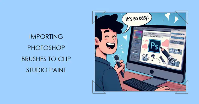 How to Import Photoshop Brushes into Clip Studio Paint 