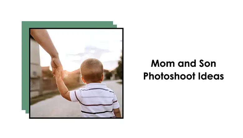 Best Mom and Son Photoshoot Ideas