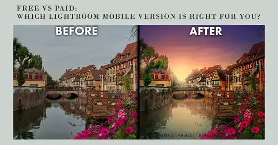 Lightroom Mobile Free vs Paid - Which Version Is Right for You